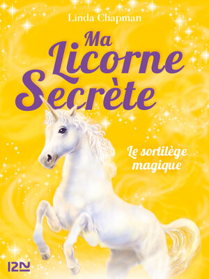 cover image of Ma licorne secrète--tome 01